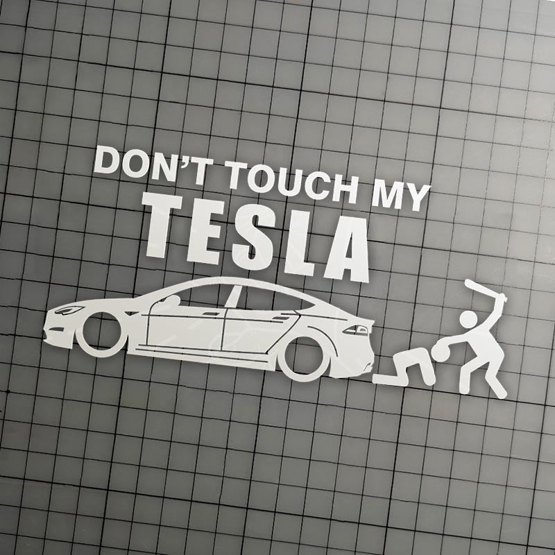Don't Touch My Tesla | Funny Vinyl Stickers | UV-Resistant & Waterproof | Express Your Humor: Complete EV Owner's Guide